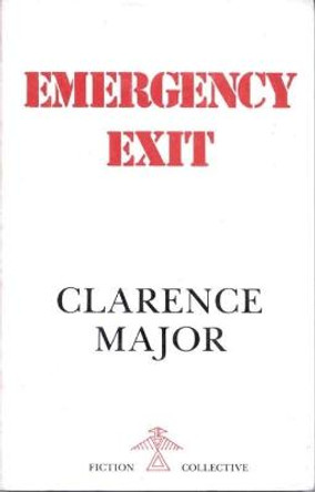 Emergency Exit by Clarence Major