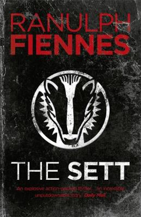 The Sett by Sir Ranulph Fiennes