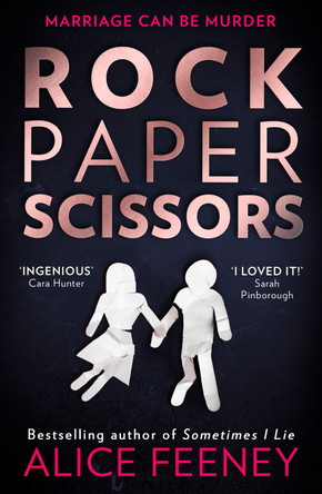 Rock Paper Scissors by Alice Feeney