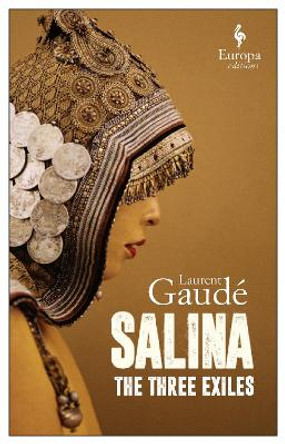 Salina: The Three Exiles by Laurent Gaude