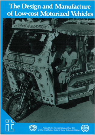 Design and Manufacture of Low-Cost Motorized Vehicles by ILO 9781853390708