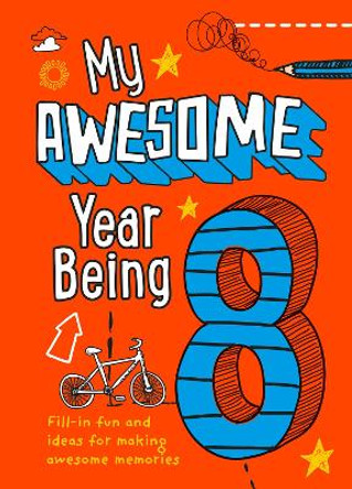 My Awesome Year being 8 by Collins