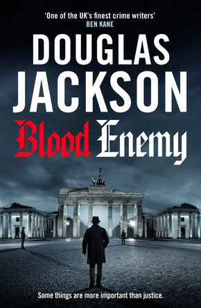 Blood Enemy: The shattering World War 2 historical crime thriller set during the Warsaw Uprising by Douglas Jackson 9781835983690