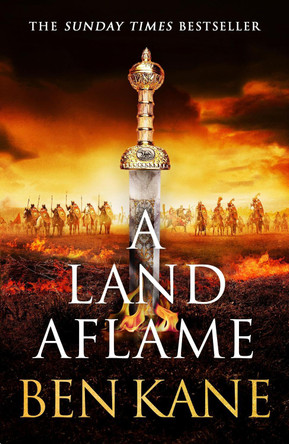 A Land Aflame by Ben Kane 9781398714700