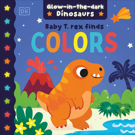 Baby T. rex Finds Colors by DK 9798217309283