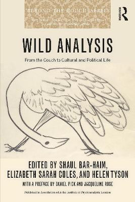 Wild Analysis: From the Couch to Cultural and Political Life Shaul Bar-Haim 9781032061146