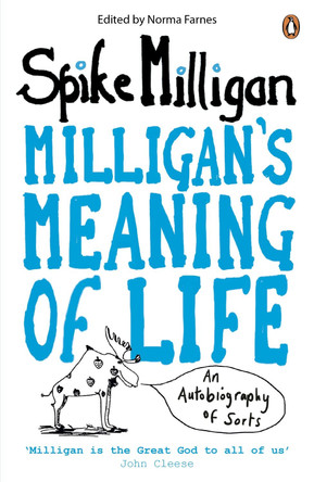 Milligan's Meaning of Life: An Autobiography of Sorts by Spike Milligan 9780241955956 [USED COPY]