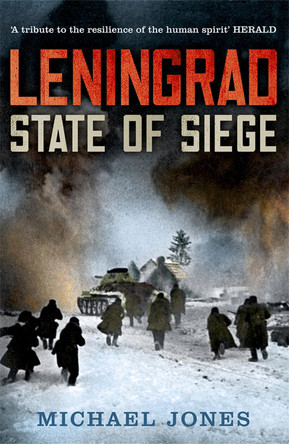 Leningrad: State of Siege by Michael Jones 9780719569425 [USED COPY]