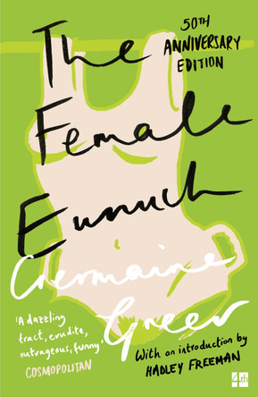 The Female Eunuch by Germaine Greer 9780586080559 [USED COPY]