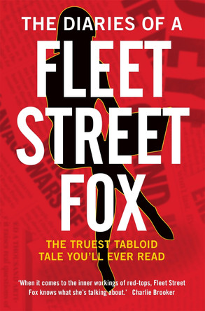 The Diaries of a Fleet Street Fox by Lilly Miles 9781780336565 [USED COPY]