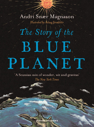 The Story of the Blue Planet by Andri Magnason 9781782690658 [USED COPY]