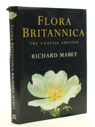 Concise Flora Britannica by Richard Mabey 9780701167318 [USED COPY]