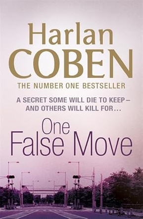 One False Move by Harlan Coben 9781409117100 [USED COPY]