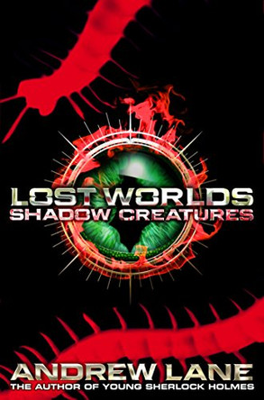 Lost Worlds 2: Shadow Creatures by Andrew Lane 9781447228004 [USED COPY]