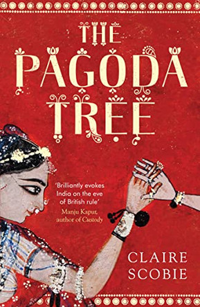 The Pagoda Tree by Claire Scobie 9781783526307 [USED COPY]