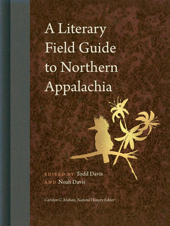 A Literary Field Guide to Northern Appalachia by Professor Eng/Envst Todd Davis 9780820367422