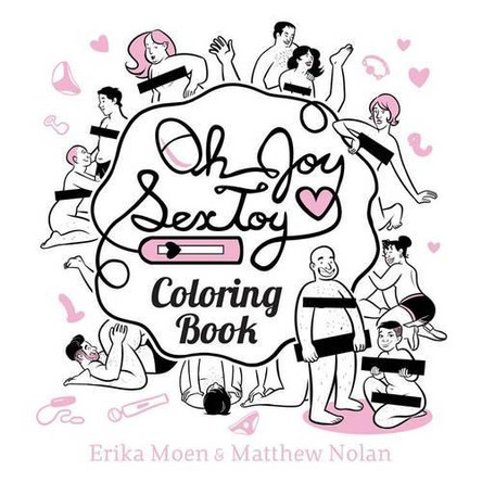 Oh Joy Sex Toy: Coloring Book by Erika Moen 9781620103760