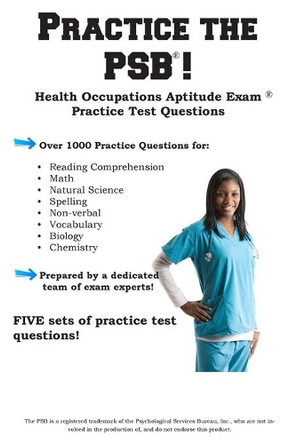 Practice the PSB HOAE!: Health Occupations Aptitude Exam Practice Test Questions by Complete Test Preparation Inc 9781928077732