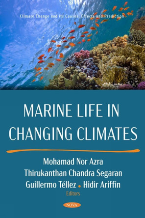 Marine Life in Changing Climates by Mohamad Nor Azra 9798891134041