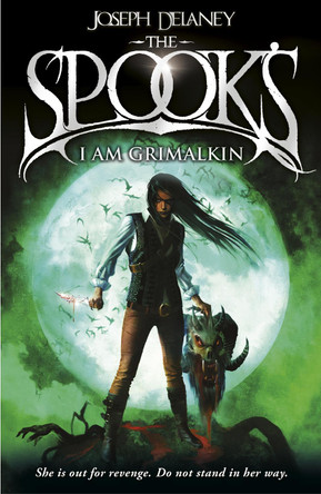 Spook's: I Am Grimalkin: Book 9 by Joseph Delaney 9781782952541 [USED COPY]