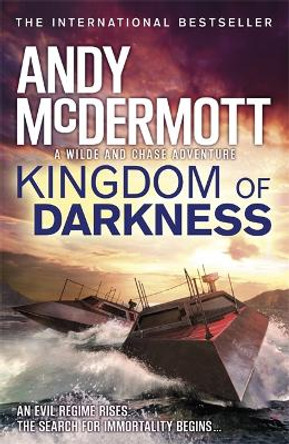 Kingdom of Darkness (Wilde/Chase 10) by Andy McDermott