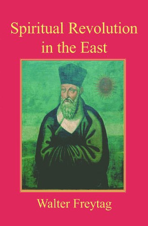Spiritual Revolution in the East by Walter Freytag 9780227172377