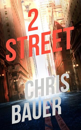 2 Street by Chris Bauer 9781648754999