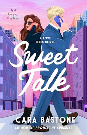 Sweet Talk: A Novel by Cara Bastone 9798217199563