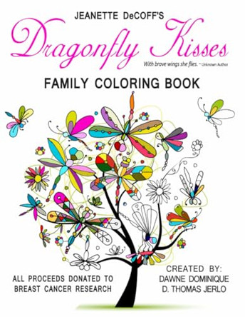 Dragonfly Kisses Family Coloring Book by Dawné Dominique 9781775044222