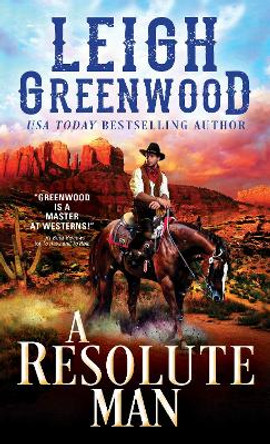 A Resolute Man by Leigh Greenwood