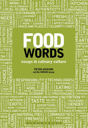 Food Words: Essays in Culinary Culture by Professor Peter Jackson 9780857851963