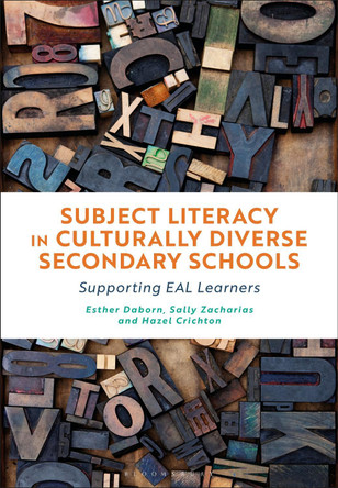 Subject Literacy in Culturally Diverse Secondary Schools by Dr Esther Daborn 9781350073623