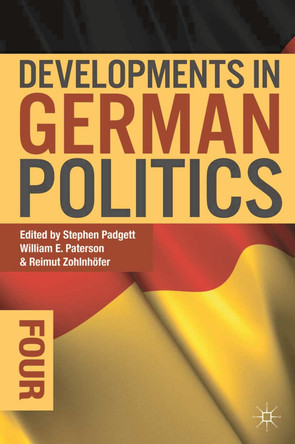 Developments in German Politics 4 by Stephen Padgett 9781137301628