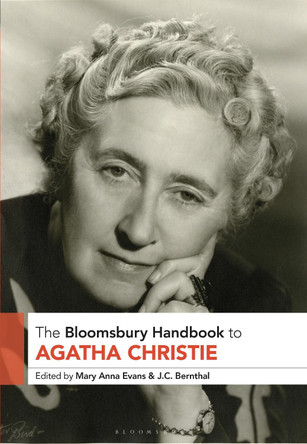 The Bloomsbury Handbook to Agatha Christie by Mary Anna Evans 9781350502772