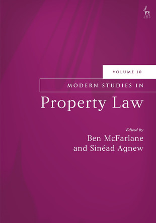 Modern Studies in Property Law, Volume 10 by Ben McFarlane 9781509974238