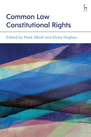 Common Law Constitutional Rights by Mark Elliott 9781509974252