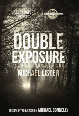 Double Exposure by Reader in Politics Michael Lister 9781888146370