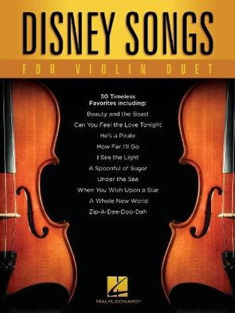 Disney Songs For Violin Duet by Hal Leonard Publishing Corporation