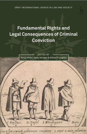 Fundamental Rights and Legal Consequences of Criminal Conviction by Dr Sonja Meijer 9781509920976
