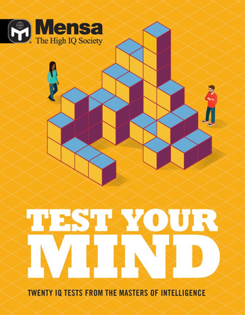 Mensa - Test Your Mind: Twenty IQ Tests From The Masters of Intelligence by Mensa 9781787393189