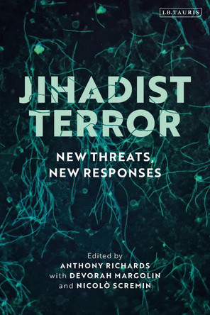 Jihadist Terror by Anthony Richards 9781788315548