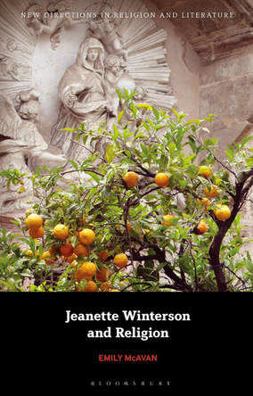Jeanette Winterson and Religion by Emily McAvan 9781350096905