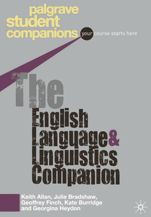 The English Language and Linguistics Companion by Keith Allan 9781403989710