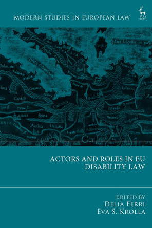 Actors and Roles in EU Disability Law by Delia Ferri 9781509984275