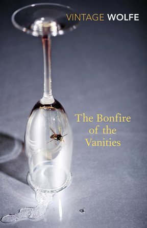 The Bonfire of the Vanities by Tom Wolfe 9780099541271 [USED COPY]