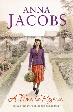 A Time to Rejoice: Book Three in the the gripping, uplifting Rivenshaw Saga set at the close of World War Two by Anna Jacobs 9781444787757 [USED COPY]