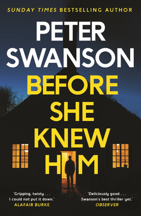 Before She Knew Him by Peter Swanson 9780571340675 [USED COPY]