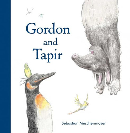 Gordon and Tapir by Sebastian Meschenmoser 9780735842533