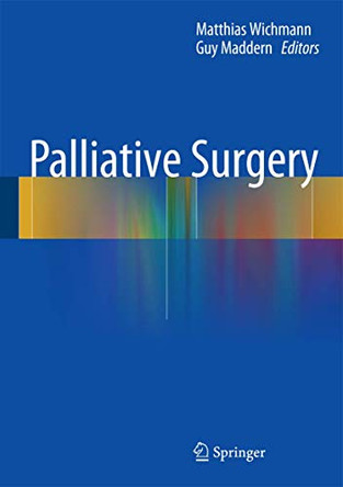 Palliative Surgery by Matthias Wichmann 9783642537080