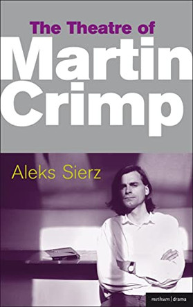 The Theatre of Martin Crimp epub by Aleks Sierz 9780413775887